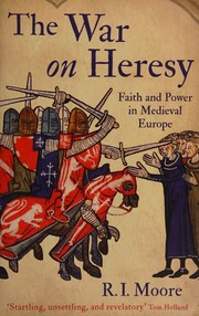 Cover of War on Heresy by R. I. Moore