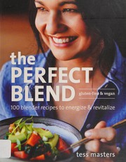 Front cover of The perfect blend by Tess Masters