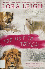 Cover of Too Hot to Touch by Lora Leigh