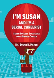 Front cover of I'm Susan and I'm a Serial Careerist by Susan R Meyer