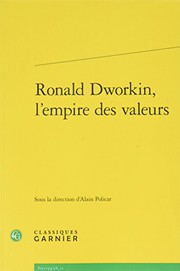 Front cover of Ronald Dworkin, l'empire des valeurs by Alain Policar