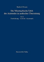 Front cover of Die Nikomachische Ethik Des Aristoteles in Arabischer Ubersetzung : Teil 2 by Manfred Ullmann
