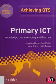 Cover of Primary ICT : Knowledge, Understanding and Practice by Keith Turvey