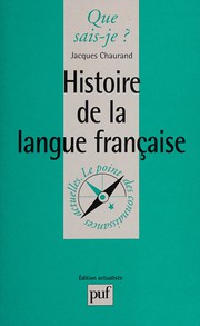 Front cover of Histoire de la langue française by Jacques Chaurand