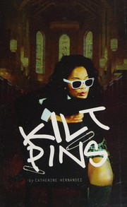 Cover of Kilt Pins by Catherine Hernandez