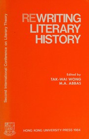 Front cover of Rewriting literary history by International Conference on Literary Theory (2nd 1982 University of Hong Kong)