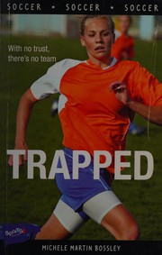 Cover of Trapped! by Michele Martin Bossley