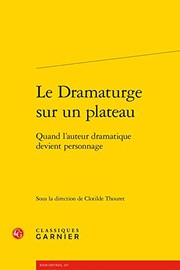 Front cover of Le Dramaturge sur un plateau by Clotilde Thouret