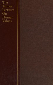 Front cover of The Tanner lectures on human values by Grethe B. Peterson