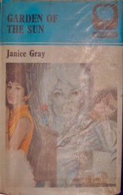 Front cover of Garden Of The Sun by Janice Gray
