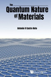 Front cover of Quantum Nature of Materials by Antonio H. Castro Neto