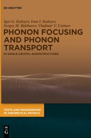 Front cover of Phonon Focusing and Phonon Transport by Igor Gaynitdinovich Kuleyev