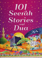 Cover of 101 Seerah stories and dua by Saniyasnain Khan