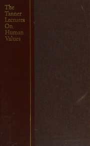 Front cover of The Tanner lectures on human values by Grethe B. Peterson