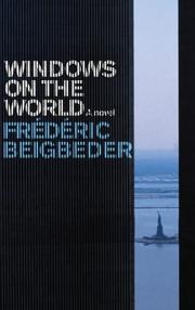 Cover of Windows on the World by Frédéric Beigbeder