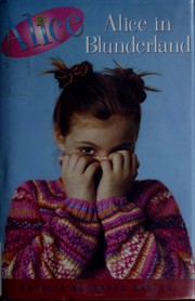 Front cover of Alice in Blunderland by Phyllis Reynolds Naylor