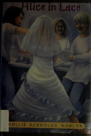Front cover of Alice in Lace by Phyllis Reynolds Naylor