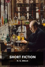 Front cover of Short Fiction by H. G. Wells