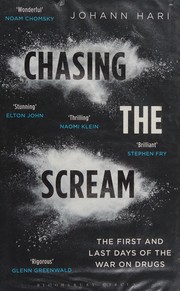Cover of Chasing the Scream by Johann Hari