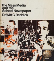 Front cover of The mass media and the school newspaper by DeWitt Carter Reddick