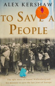 Cover of To Save a People by Alex Kershaw