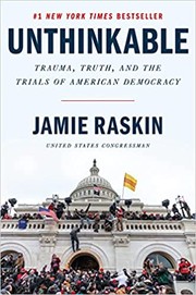 Cover of Unthinkable by Jamie Raskin