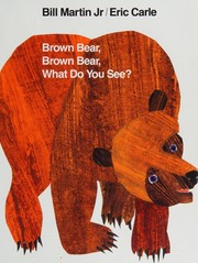 Front cover of Brown Bear, Brown Bear, What Do You See? by Bill Martin Jr.