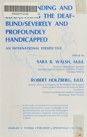 Cover of Understanding and Educating the Deaf-Blind, Severely and Profoundly Handicapped by Sara Walsh-Burton
