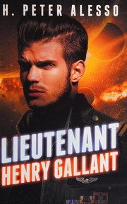 Cover of Lieutenant Henry Gallant by H. Peter Alesso