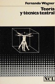 Front cover of Teoría y técnica teatral by Fernando Wagner