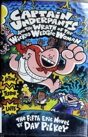 Front cover of Captain Underpants and the Wrath of the Wicked Wedgie Woman by Dav Pilkey