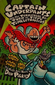 Front cover of Captain Underpants and the terrifying return of Tippy Tinkletrousers by Dav Pilkey