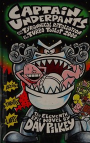 Front cover of Captain Underpants and the Tyrannical Retaliation of the Turbo Toilet 2000 by Dav Pilkey