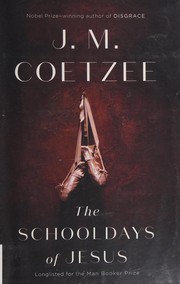 Front cover of The schooldays of Jesus by J. M. Coetzee