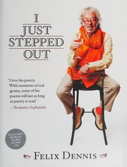 Front cover of I just stepped out by Felix Dennis