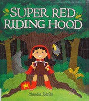 Cover of Super Red Riding Hood by Claudia Dávila