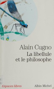 Cover of La libellule et le philosophe by Alain Cugno