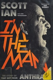 Cover of I'm the man by Scott Ian
