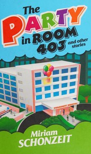 Front cover of The party in room 403 and other stories by Miriam Schonzeit