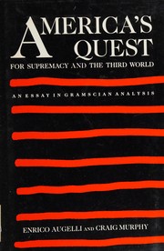 Front cover of America's quest for supremacy and the Third World by Enrico Augelli