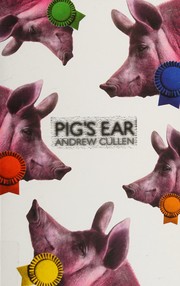Cover of Pig's Ear by Andrew Cullen