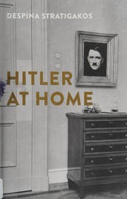 Front cover of Hitler at home by Despina Stratigakos