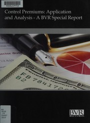 Front cover of Control premiums by Business Valuation Resources (Firm)