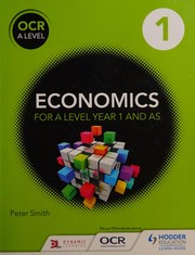 Front cover of Economics for a Level year 1 and As by Peter Smith