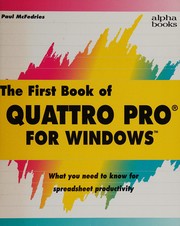 Front cover of The first book of Quattro Pro for Windows by Paul McFedries