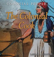 Cover of The colonial cook by Laura L. Sullivan