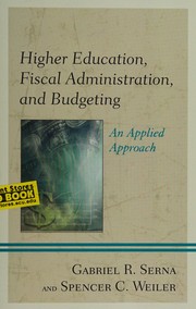 Front cover of Higher Education, Fiscal Administration, and Budgeting by Gabriel R. Serna