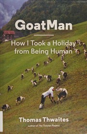 Cover of GoatMan by Thomas Thwaites