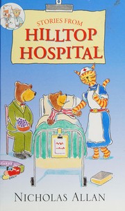 Front cover of Stories from Hilltop Hospital by Nicholas Allan