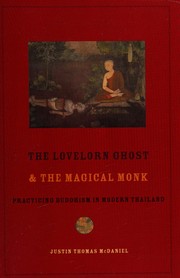 Front cover of The Lovelorn Ghost and the Magical Monk by Justin Thomas McDaniel